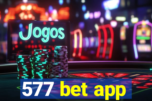 577 bet app